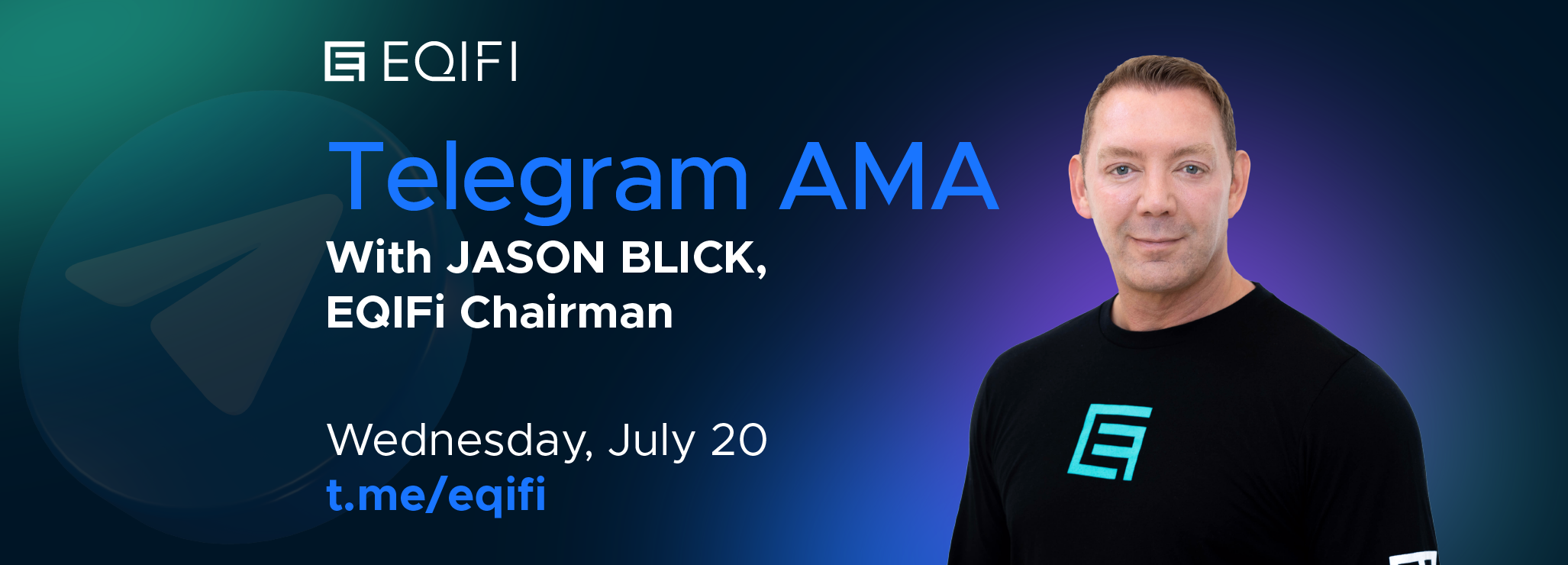 AMA with EQIFi’s Chairman - Jason Blick